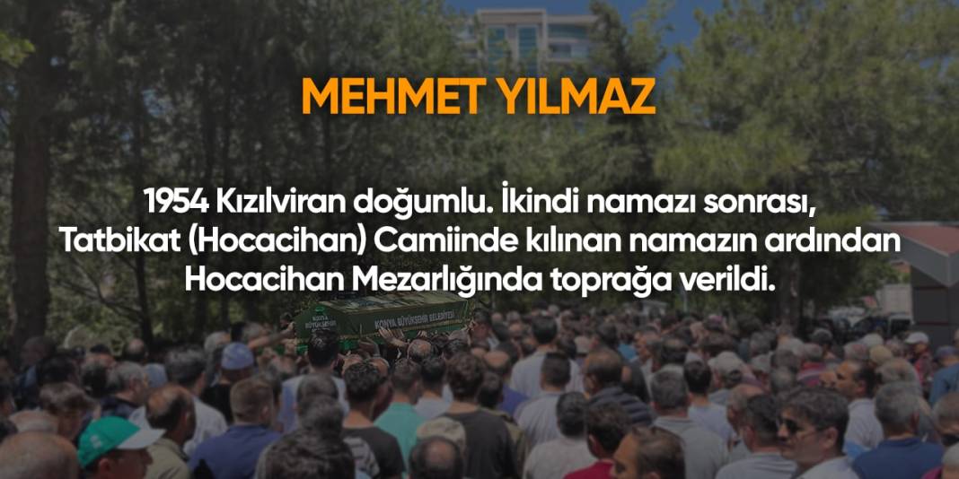 Konya'da bugün hayatını kaybedenler | 22 Haziran 2024 1